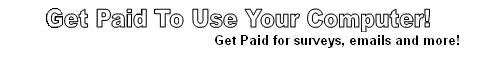 Get paid to take surveys, read email, and more!
